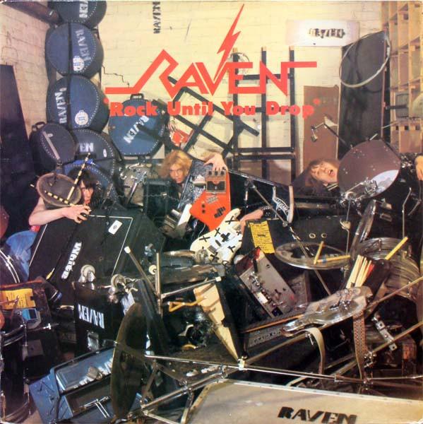 Raven (6) - Rock Until You Drop