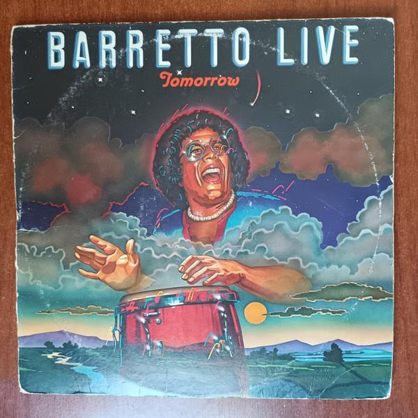Ray Barretto - Tomorrow: Barretto Live
