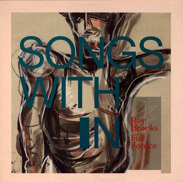 Ray Brooks (2), Full Fource - Songs With In