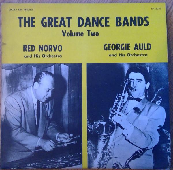 Red Norvo And His Orchestra, Georgie Auld And His Orchestra - The Great Dance Bands Volume Two