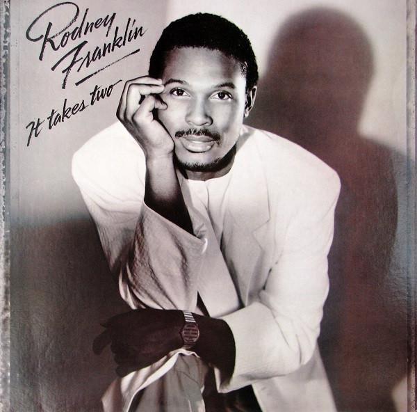 Rodney Franklin - It Takes Two