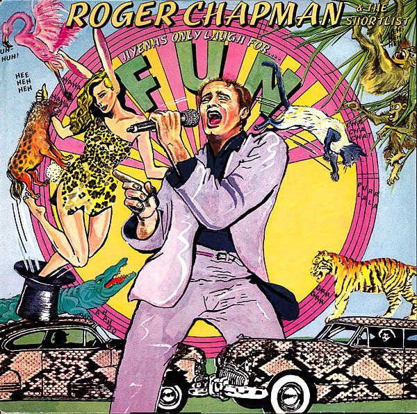 Roger Chapman, The Shortlist - Hyenas Only Laugh For Fun