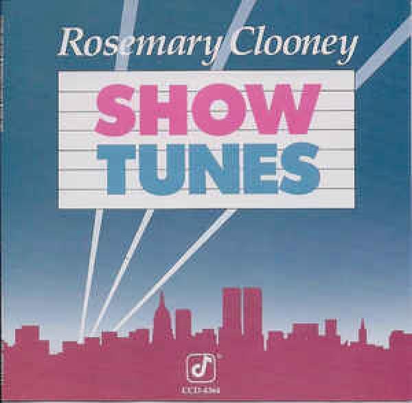 Rosemary Clooney - Show Tunes
