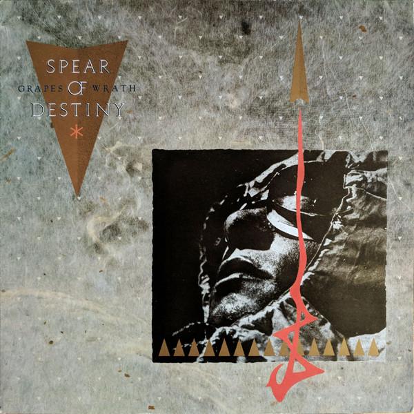 Spear Of Destiny - Grapes Of Wrath