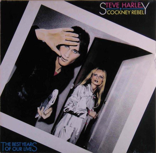Steve Harley & Cockney Rebel - The Best Years Of Our Lives