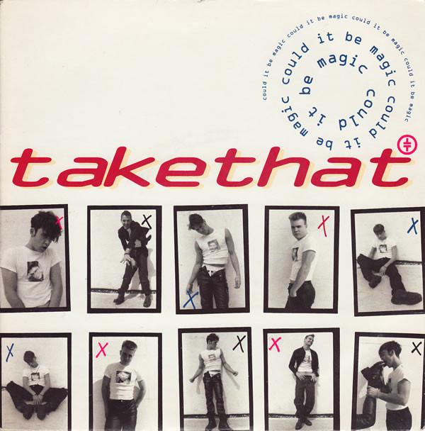 Take That - Could It Be Magic