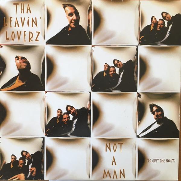 Tha Leavin' Loverz - Not A Man