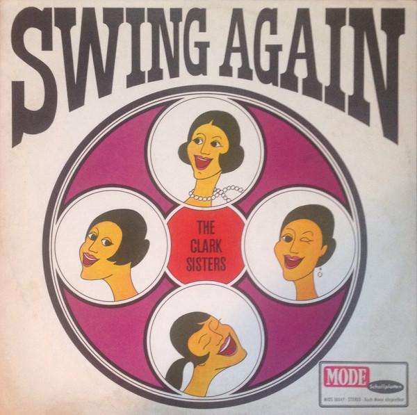 The Clark Sisters  - Swing Again