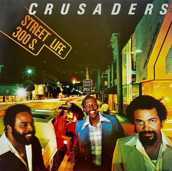 The Crusaders - Street Life