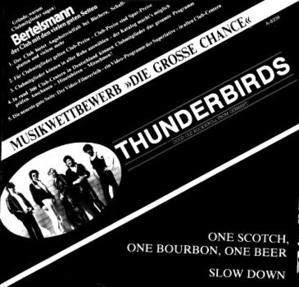 Thunderbirds  - One Scotch, One Bourbon, One Beer / Slow Down
