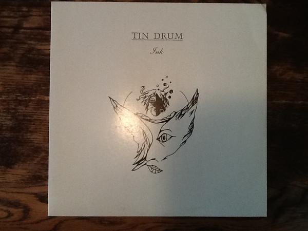 Tin Drum  - Ink