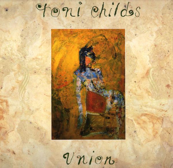 Toni Childs - Union
