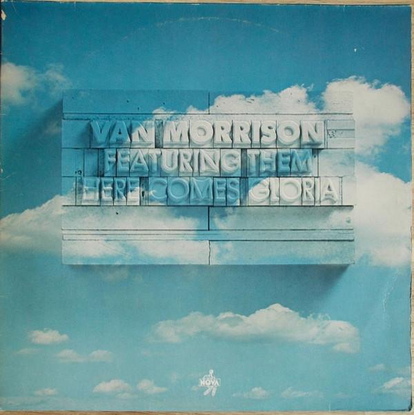 Van Morrison, Them  - Here Comes Gloria